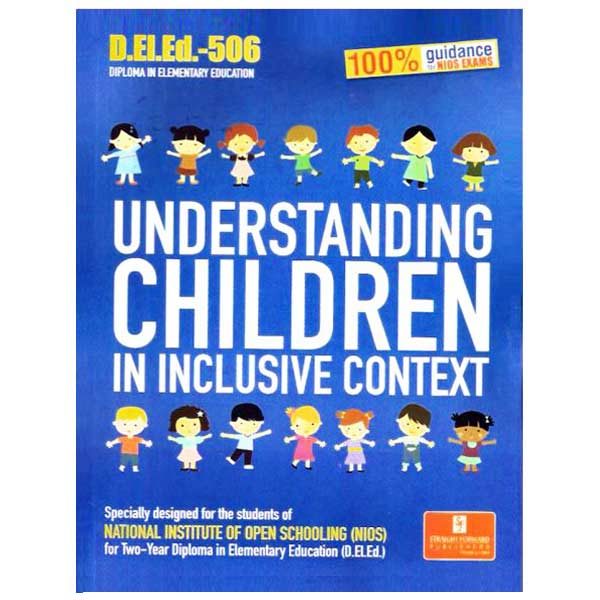 NIOS D.EL.ED.-506 Understanding Children in Inclusive Context (Help Book) in English Medium