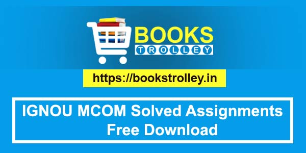 ignou m.com free solved assignments of first & second year