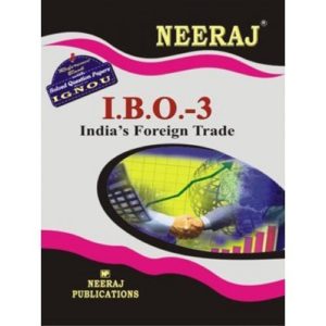 IBO3-India's Foreign Trade (IGNOU help book for IBO-3 in English Medium )