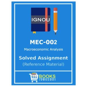 IGNOU MEC 2 Solved Assignment (Macro Economic Analysis)