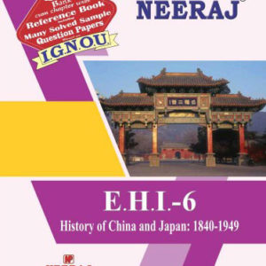 Buy EHI-6 History Of China And Japan:1840-1949 IGNOU Book online in English Medium