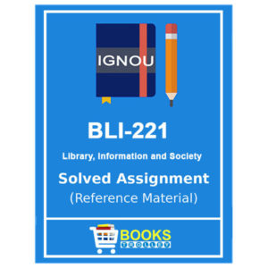 IGNOU BLIS 221 Solved Assignment (BLIS)