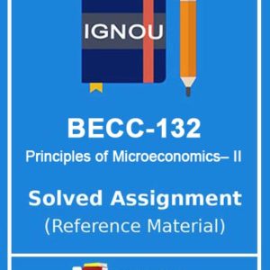 IGNOU BECC 132 Solved Assignment