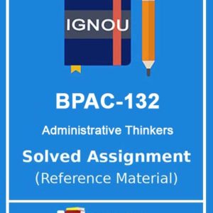 IGNOU BPAC 132 Solved Assignment