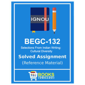 IGNOU BEGC 132 Solved Assignment