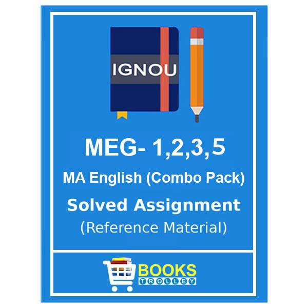IGNOU MEG 1, MEG 2, MEG 3, MEG 5 Solved Assignment Combo pack