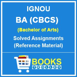 IGNOU BA (CBCS) Solved Assignments
