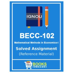 IGNOU BECC 102 Solved Assignment