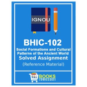 IGNOU BHIC 102 Solved Assignment