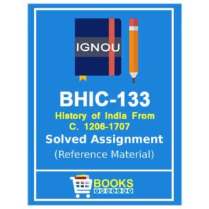 IGNOU BHIC 133 Solved Assignment