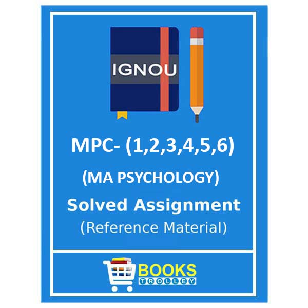 IGNOU MPC-1, MPC-2, MPC-3, MPC-4, MPC-5, MPC-6 Solved Assignment combo pack